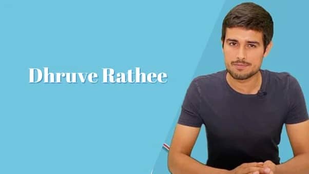 Who is Dhruv Rathee?